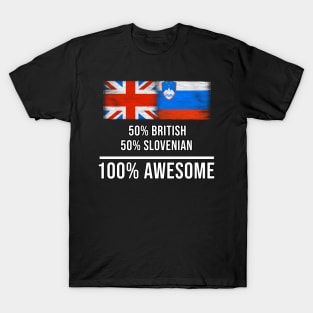 50% British 50% Slovenian 100% Awesome - Gift for Slovenian Heritage From Slovenia T-Shirt